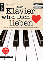 Dein Klavier wird Dich lieben - Band 1